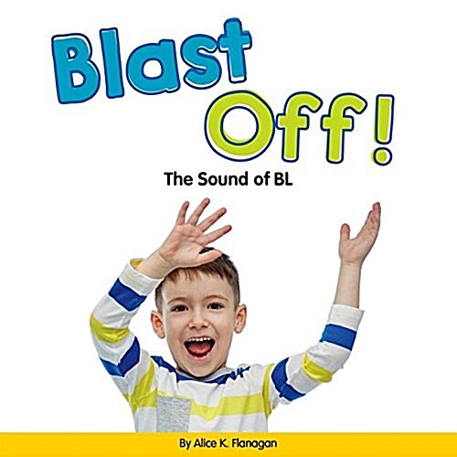 Blast Off!: The Sound of Bl (Library Binding)