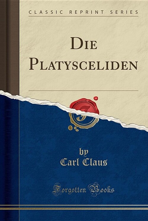 Die Platysceliden (Classic Reprint) (Paperback)