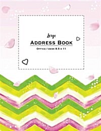 Large Address Book - Office/Desk 8.5 X 11: Pink, Lime, Green Chevron (Paperback)