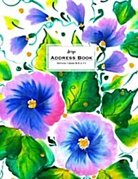 Large Address Book - Office/Desk 8.5 X 11: Floral Blue & Pink, Greenery (Paperback)