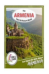 The Armenia Fact and Picture Book: Fun Facts for Kids about Armenia (Paperback)