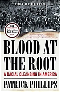 Blood at the Root: A Racial Cleansing in America (Paperback)