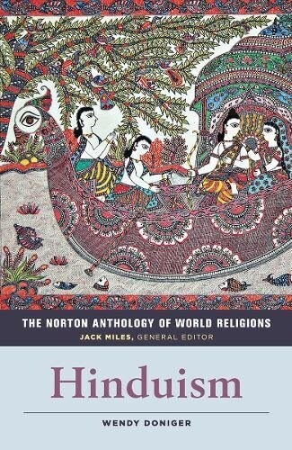 The Norton Anthology of World Religions: Hinduism: Hinduism (Paperback)