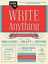 How to Write Anything: A Complete Guide (Paperback)