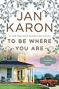 To Be Where You Are (Hardcover)