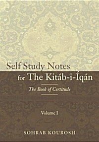Self Study Notes for The Kit?-i-??: The Book of Certitude (Paperback)