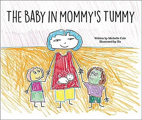 The Baby in Mommys Tummy (Hardcover)