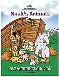 Noahs Animals / Los Animales de Noe (Hardcover, Revised)