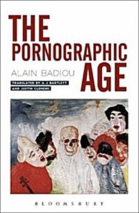 The Pornographic Age (Paperback)
