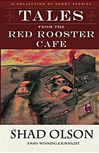 Tales from the Red Rooster Cafe (Paperback)