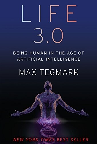 [중고] Life 3.0: Being Human in the Age of Artificial Intelligence (Hardcover, Deckle Edge)