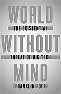 [중고] World Without Mind: The Existential Threat of Big Tech (Hardcover)