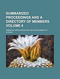 Summarized Proceedings and a Directory of Members Volume 4 (Paperback)