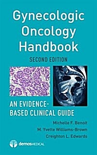 Gynecologic Oncology Handbook: An Evidence-Based Clinical Guide (Paperback, 2)