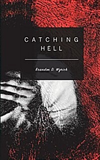 Catching Hell (Paperback)