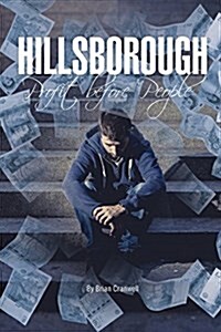 Hillsborough: Profit Before People (Paperback)