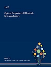 Optical Properties of III-Nitride Semiconductors (Paperback)