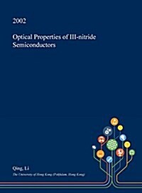 Optical Properties of III-Nitride Semiconductors (Hardcover)