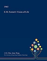 E.M. Forsters Vision of Life (Paperback)