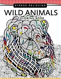 Wild Animals Coloring Books: A Safari Coloring Books for Adutls Stress Relieving (Paperback)