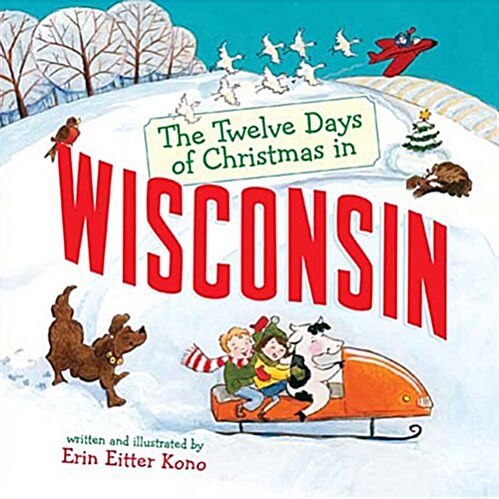 The Twelve Days of Christmas in Wisconsin (Board Books)