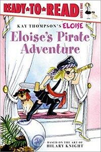 Eloise's Pirate Adventure: Ready-To-Read Level 1 (Hardcover)