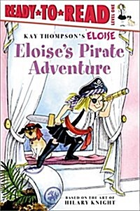 [중고] Eloise‘s Pirate Adventure: Ready-To-Read Level 1 (Hardcover)