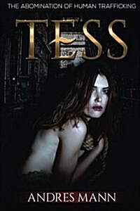 Tess: The Abomination of Human Trafficking (Paperback)