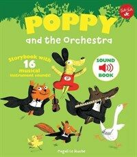 Poppy and the Orchestra: With 16 Musical Instrument Sounds! (Hardcover)