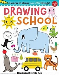 Drawing School: Learn to Draw More Than 250 Things! (Paperback)