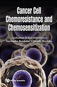 Cancer Cell Chemoresistance and Chemosensitization (Hardcover)