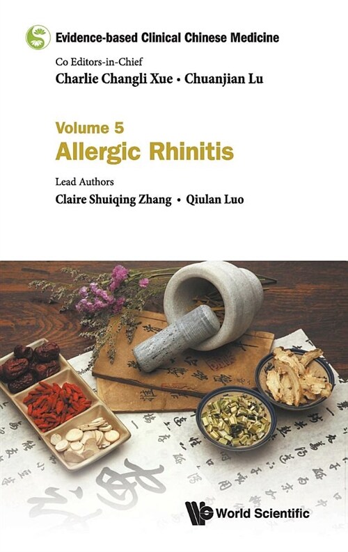 Evidence-Based Clinical Chinese Medicine - Volume 5: Allergic Rhinitis (Hardcover)