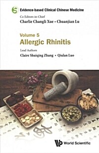 Evidence-Based Clinical Chinese Medicine - Volume 5: Allergic Rhinitis (Paperback)