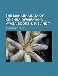 The Mahabharata of Krishna-Dwaipayana Vyasa Books 4, 5, 6 and 7 Volume 2 (Paperback)
