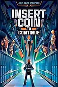 Insert Coin to Continue (Paperback, Reprint)