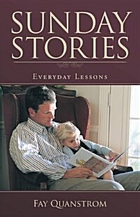 Sunday Stories: Everyday Lessons (Paperback)