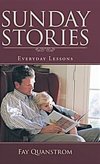 Sunday Stories: Everyday Lessons (Hardcover)