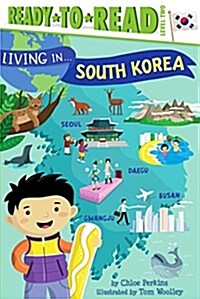 Living in . . . South Korea: Ready-To-Read Level 2 (Hardcover)