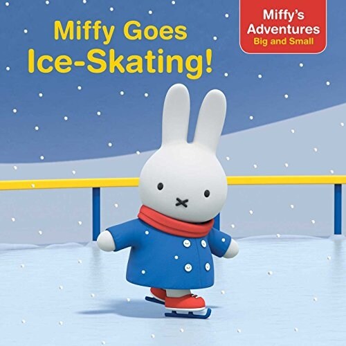 Miffy Goes Ice-Skating! (Paperback)