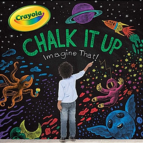 Chalk It Up: Imagine That! (Hardcover)
