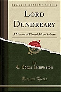 Lord Dundreary: A Memoir of Edward Askew Sothern (Classic Reprint) (Paperback)