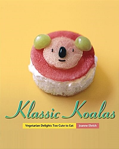 Klassic Koalas: Vegetarian Delights Too Cute to Eat, Bw Version (Paperback)