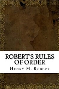Roberts Rules of Order (Paperback)