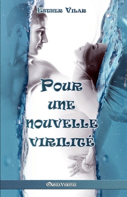 Pour Une Nouvelle Virilit? (Paperback)