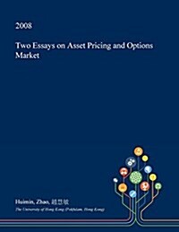 Two Essays on Asset Pricing and Options Market (Paperback)