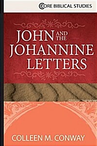 John and the Johannine Letters (Paperback)