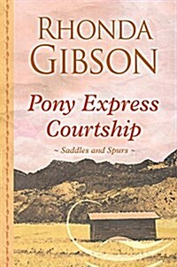 Pony Express Courtship (Hardcover)