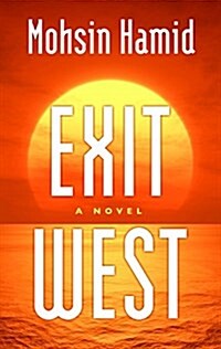 Exit West (Hardcover)