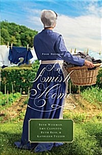 An Amish Home: Four Novellas (Hardcover)