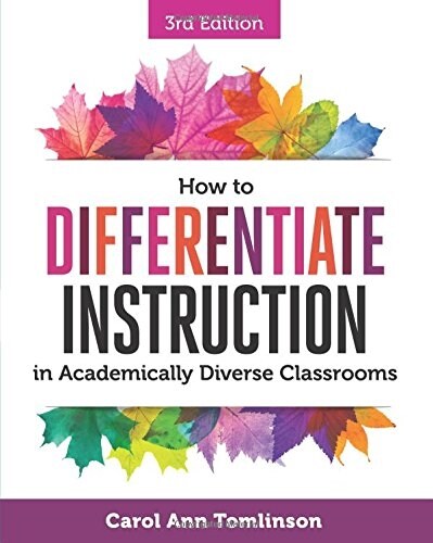 How to Differentiate Instruction in Academically Diverse Classrooms (Paperback, 3)